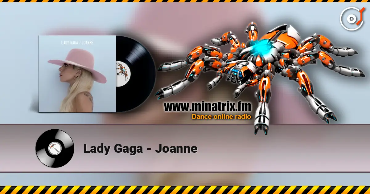 Lady Gaga - Joanne online in hoher Qualität hören | Minatrix.FM