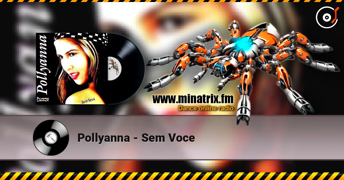 Pollyanna - Sem Voce online in hoher Qualität hören | Minatrix.FM