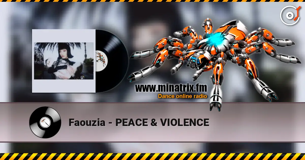 Faouzia - PEACE & VIOLENCE online in hoher Qualität hören | Minatrix.FM