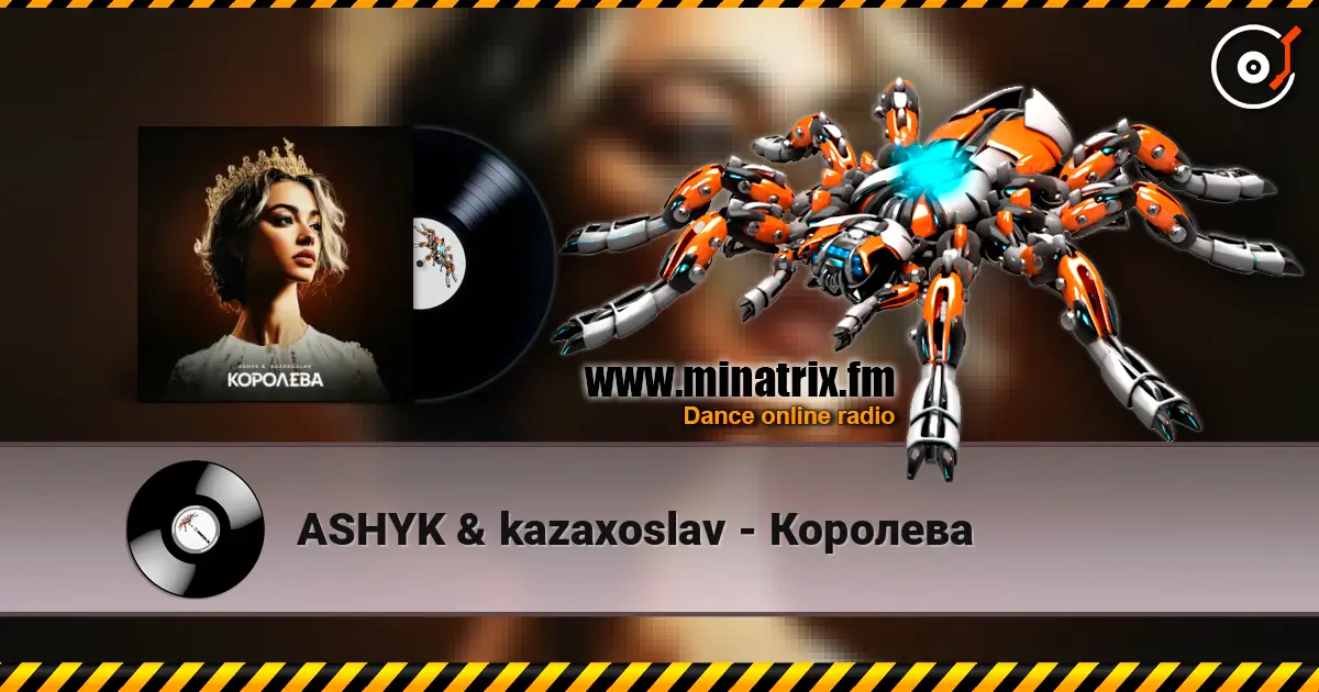 ASHYK & kazaxoslav - Королева online in hoher Qualität hören | Minatrix.FM