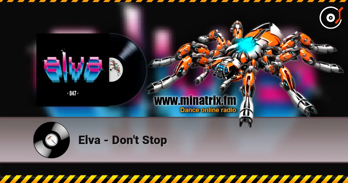 Elva - Don't Stop online in hoher Qualität hören | Minatrix.FM