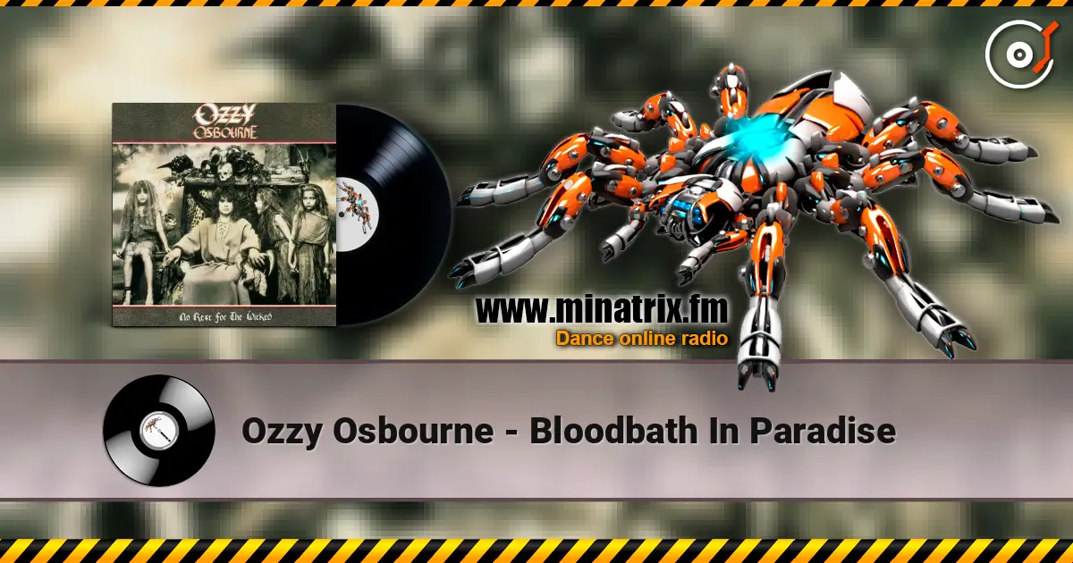 Ozzy Osbourne - Bloodbath In Paradise online in hoher Qualität hören | Minatrix.FM