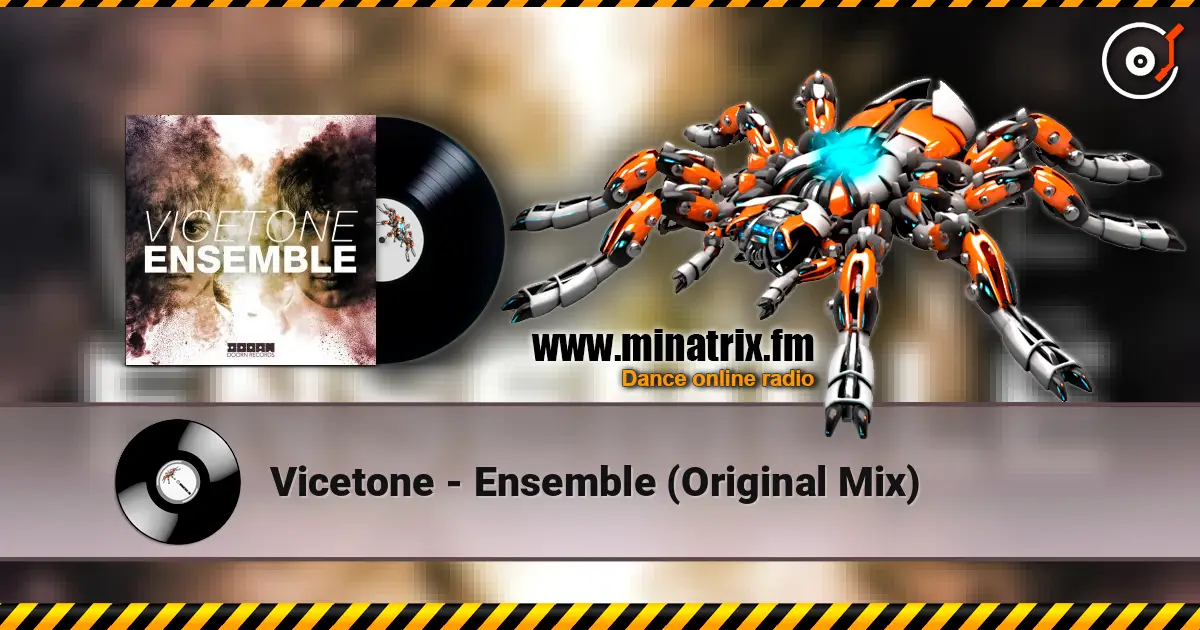 Vicetone - Ensemble (Original Mix) online in hoher Qualität hören | Minatrix.FM