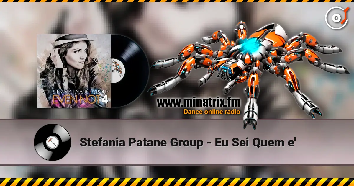 Stefania Patane Group - Eu Sei Quem e' online in hoher Qualität hören | Minatrix.FM