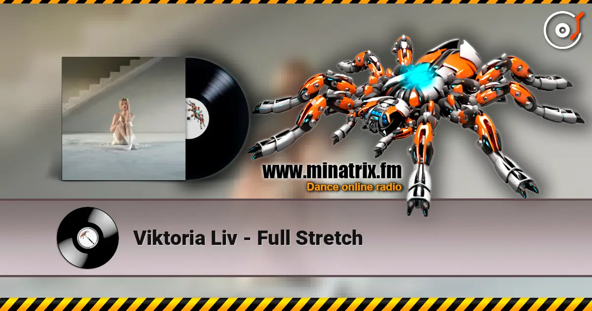 Viktoria Liv - Full Stretch online in hoher Qualität hören | Minatrix.FM