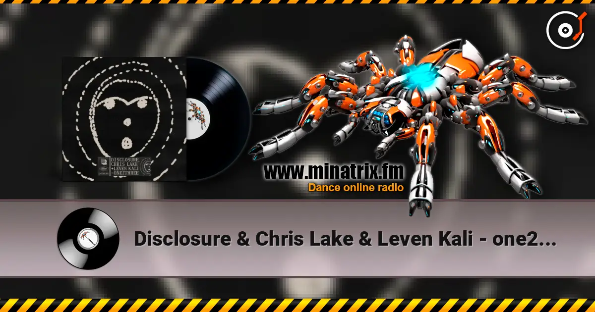 Disclosure & Chris Lake & Leven Kali - one2three online in hoher Qualität hören | Minatrix.FM
