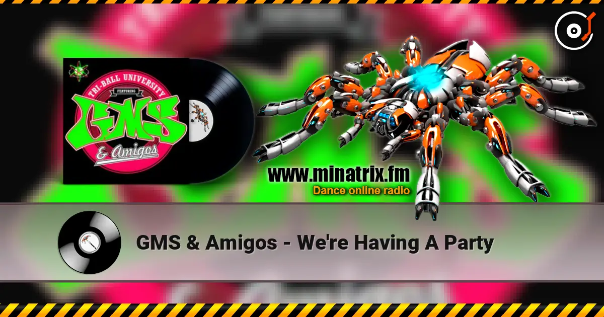 GMS & Amigos - We're Having A Party online in hoher Qualität hören | Minatrix.FM