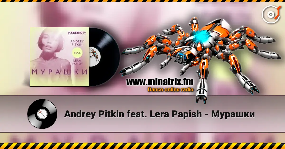 Andrey Pitkin feat. Lera Papish - Мурашки online in hoher Qualität hören | Minatrix.FM