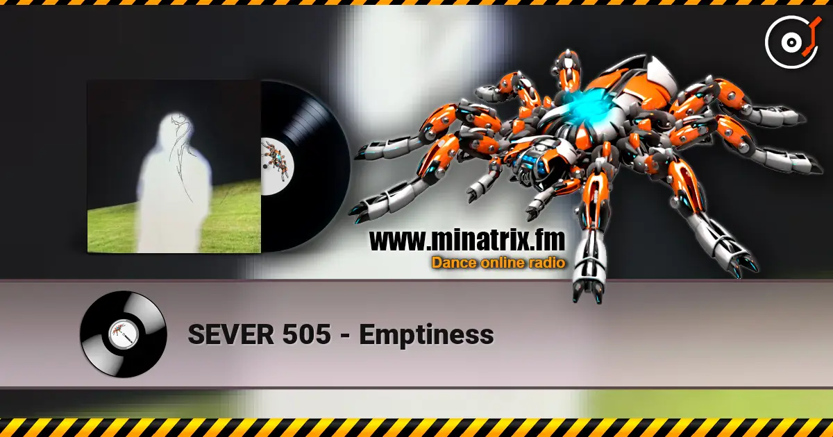 SEVER 505 - Emptiness online in hoher Qualität hören | Minatrix.FM