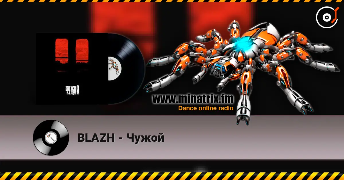 BLAZH - Чужой online in hoher Qualität hören | Minatrix.FM