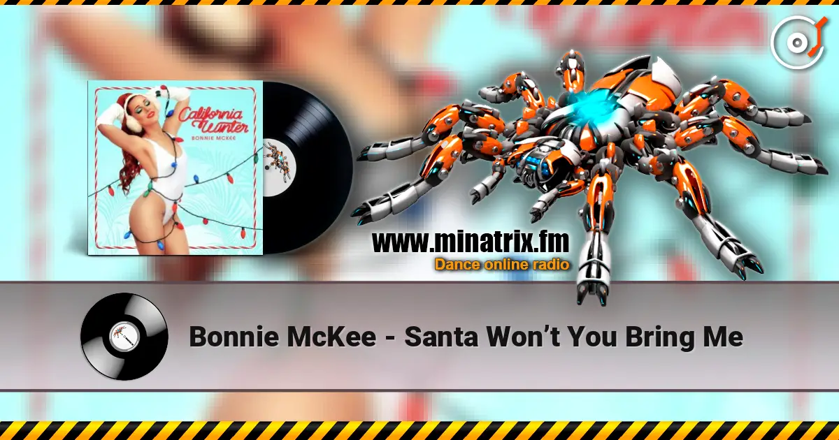 Bonnie McKee - Santa Won’t You Bring Me online in hoher Qualität hören | Minatrix.FM