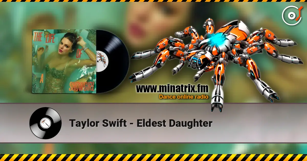 Taylor Swift - Eldest Daughter online in hoher Qualität hören | Minatrix.FM