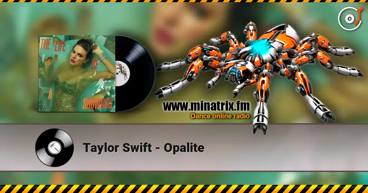 Taylor Swift - Opalite online in hoher Qualität hören | Minatrix.FM