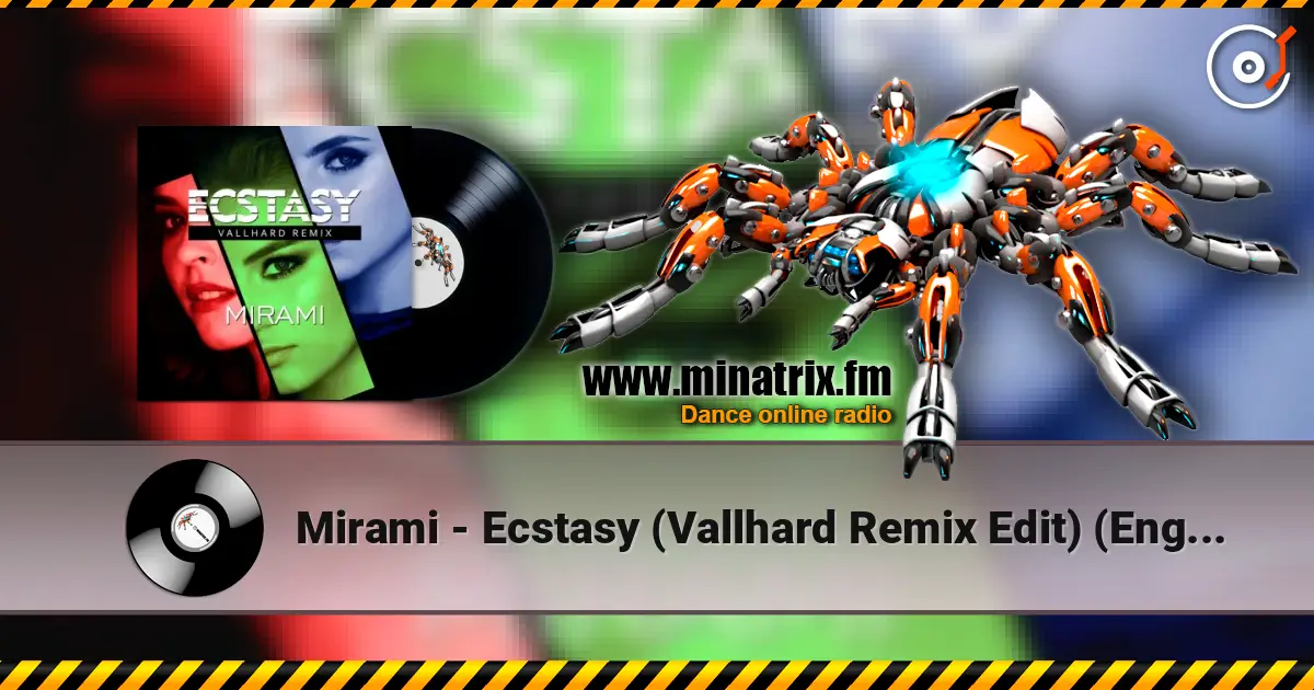 Mirami - Ecstasy (Vallhard Remix Edit) (English Version) online in hoher Qualität hören | Minatrix.FM