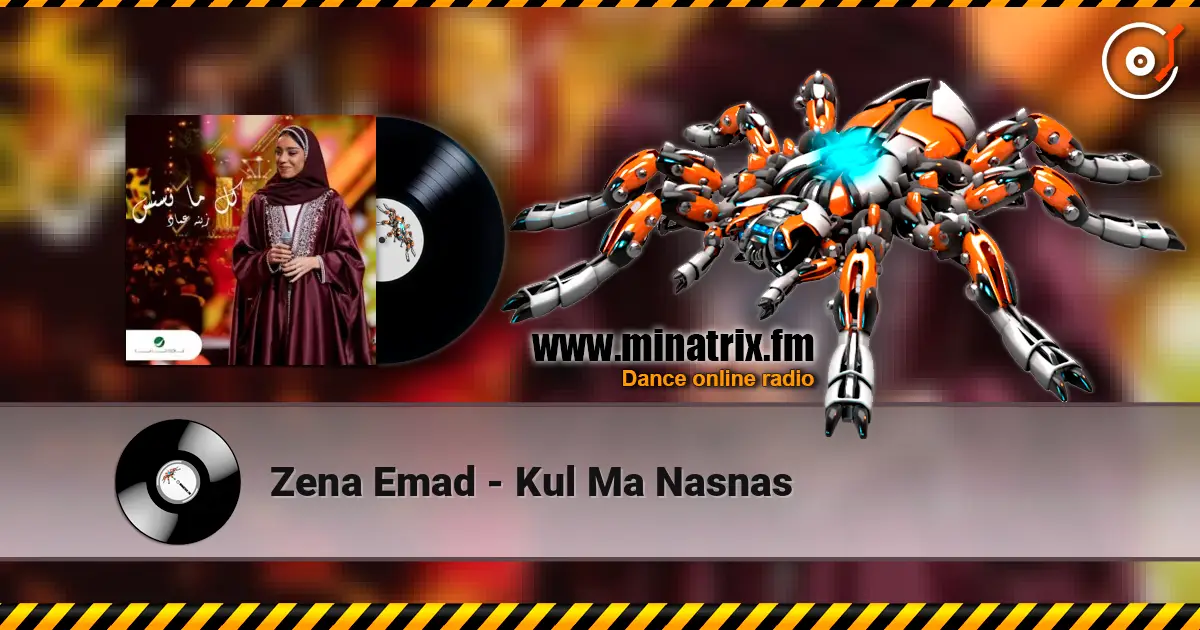 Zena Emad - Kul Ma Nasnas online in hoher Qualität hören | Minatrix.FM