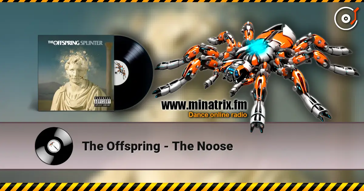 The Offspring - The Noose online in hoher Qualität hören | Minatrix.FM