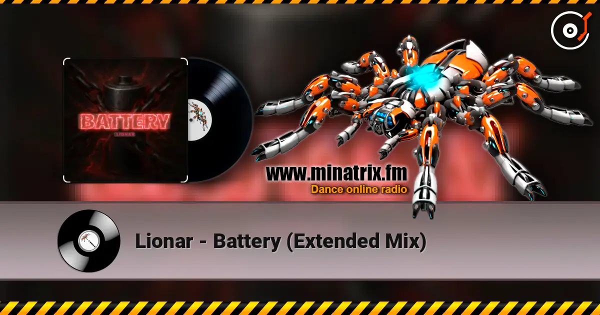 Lionar - Battery (Extended Mix) online in hoher Qualität hören | Minatrix.FM