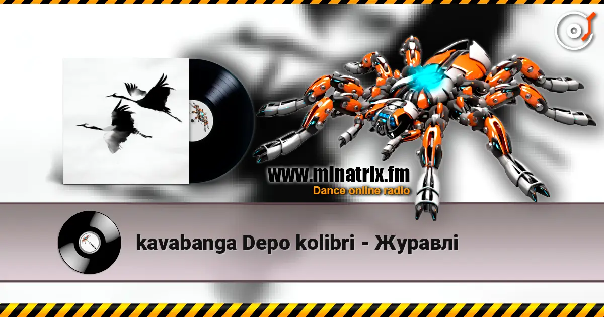 kavabanga Depo kolibri - Журавлі online in hoher Qualität hören | Minatrix.FM