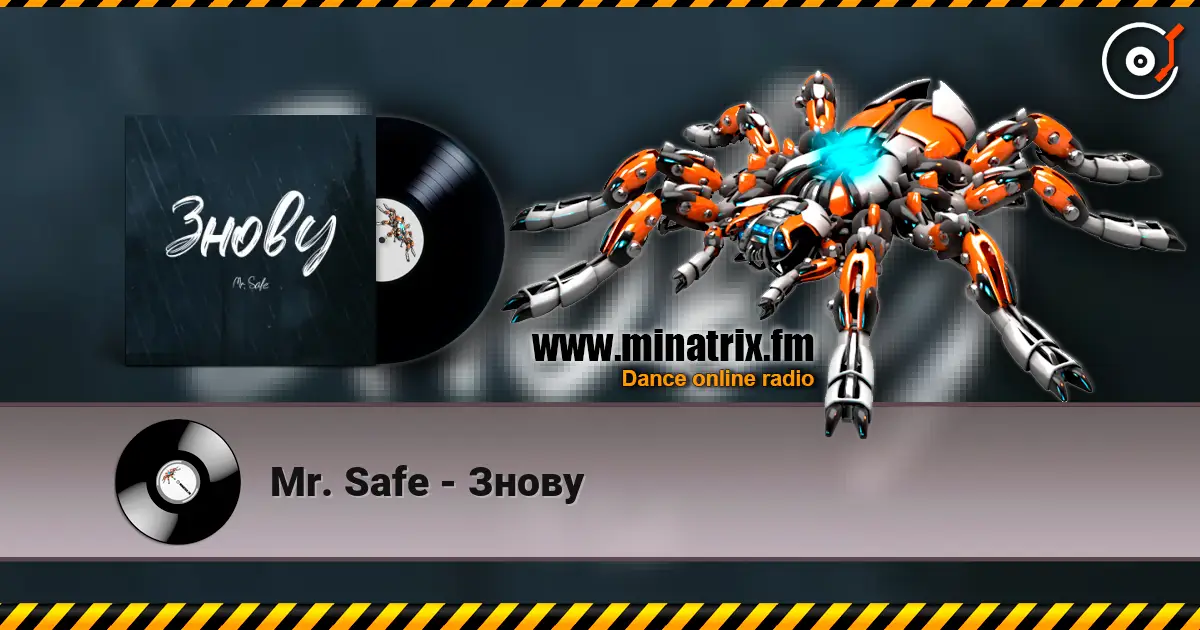 Mr. Safe - Знову online in hoher Qualität hören | Minatrix.FM