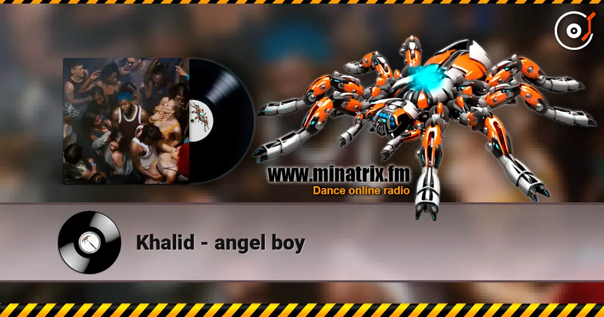 Khalid - angel boy online in hoher Qualität hören | Minatrix.FM