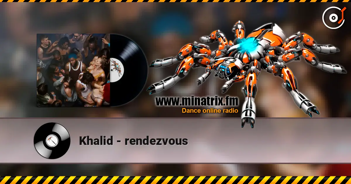 Khalid - rendezvous online in hoher Qualität hören | Minatrix.FM