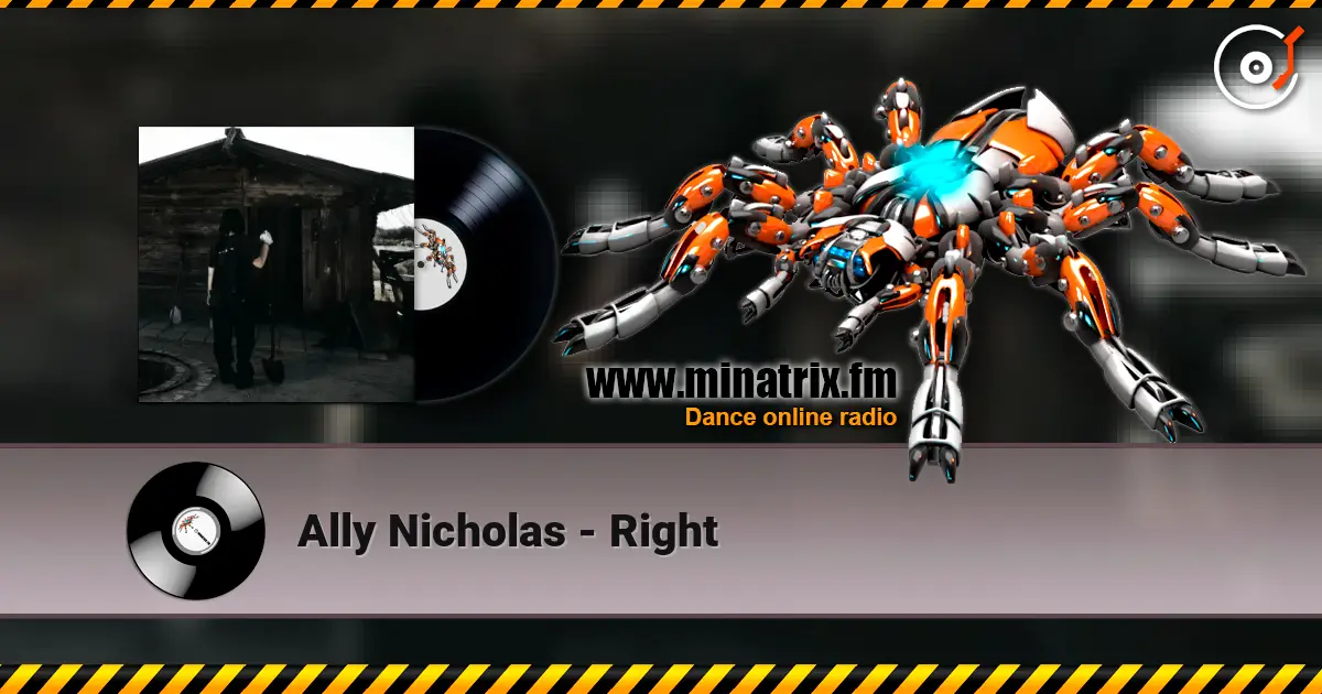 Ally Nicholas - Right online in hoher Qualität hören | Minatrix.FM