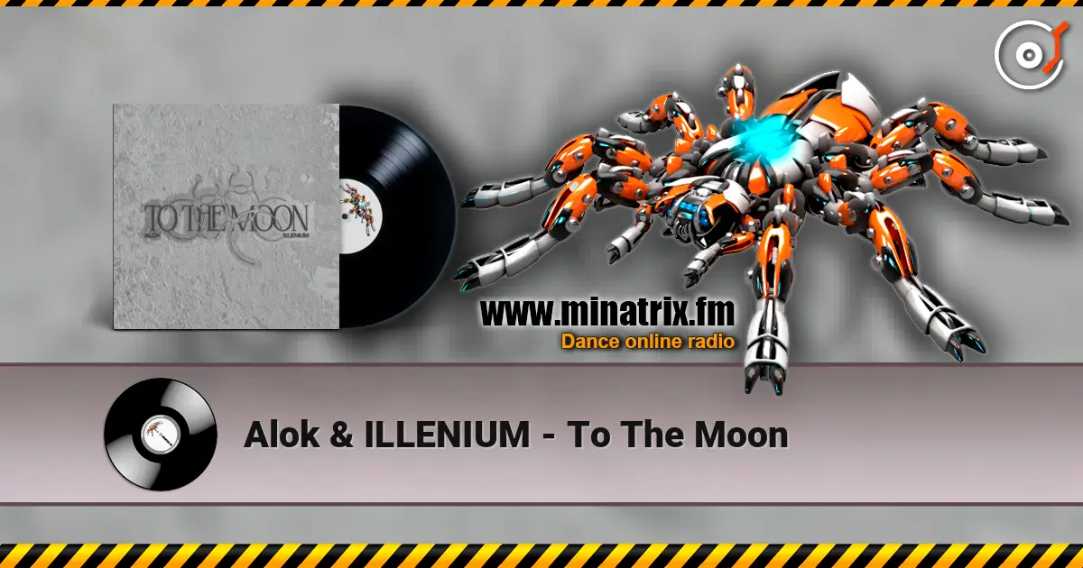 Alok & ILLENIUM - To The Moon online in hoher Qualität hören | Minatrix.FM