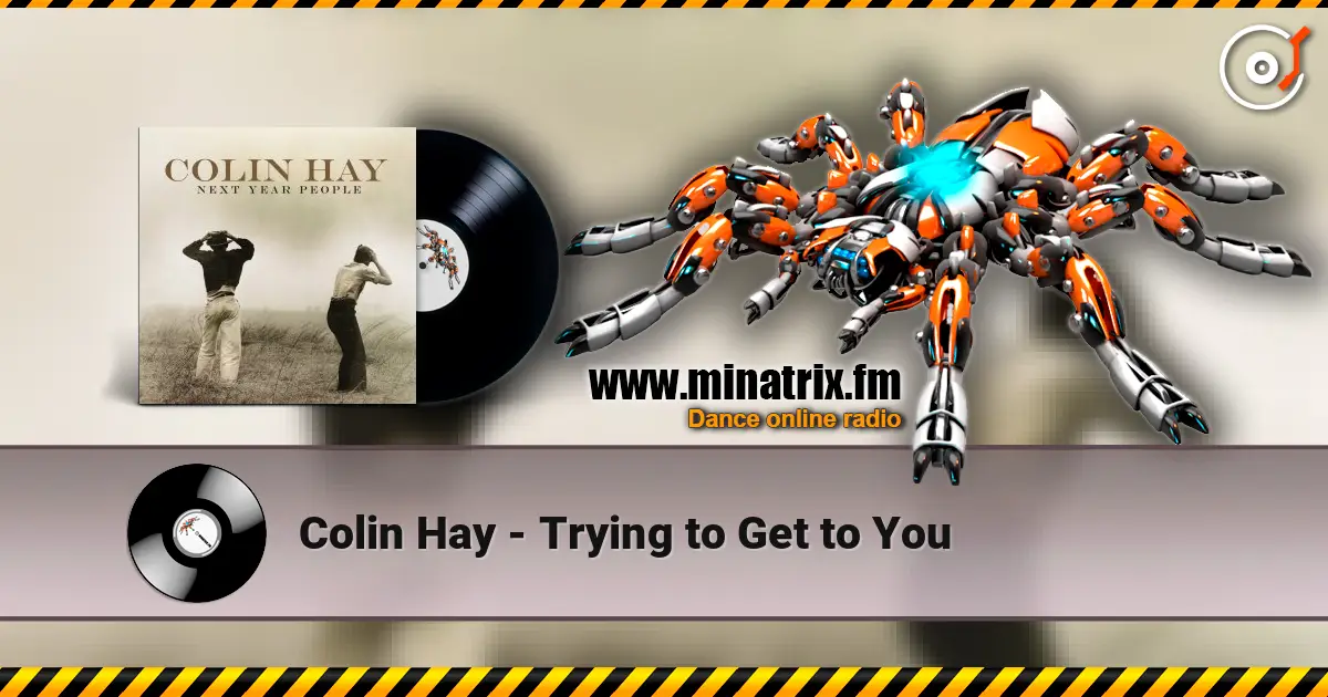 Colin Hay - Trying to Get to You online in hoher Qualität hören | Minatrix.FM