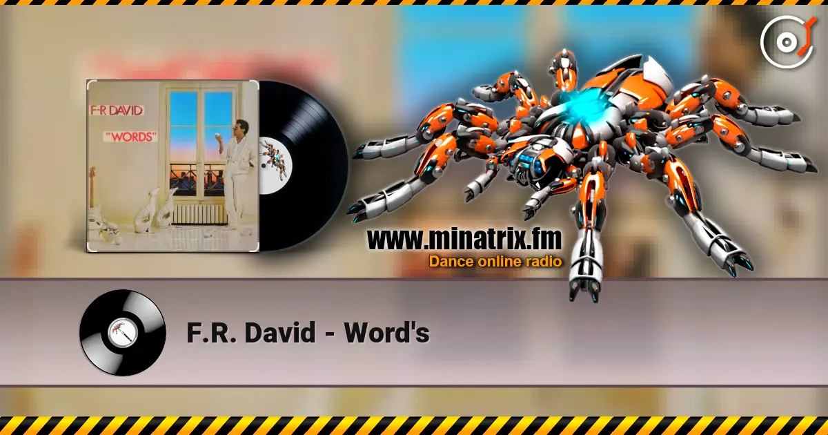 F.R. David - Word's online in hoher Qualität hören | Minatrix.FM