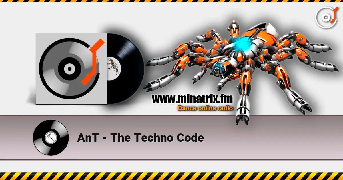 AnT - The Techno Code online in hoher Qualität hören | Minatrix.FM