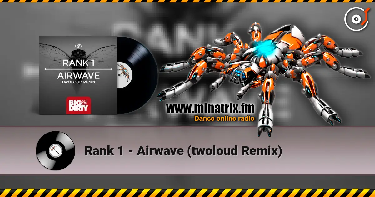 Rank 1 - Airwave (twoloud Remix) online in hoher Qualität hören | Minatrix.FM