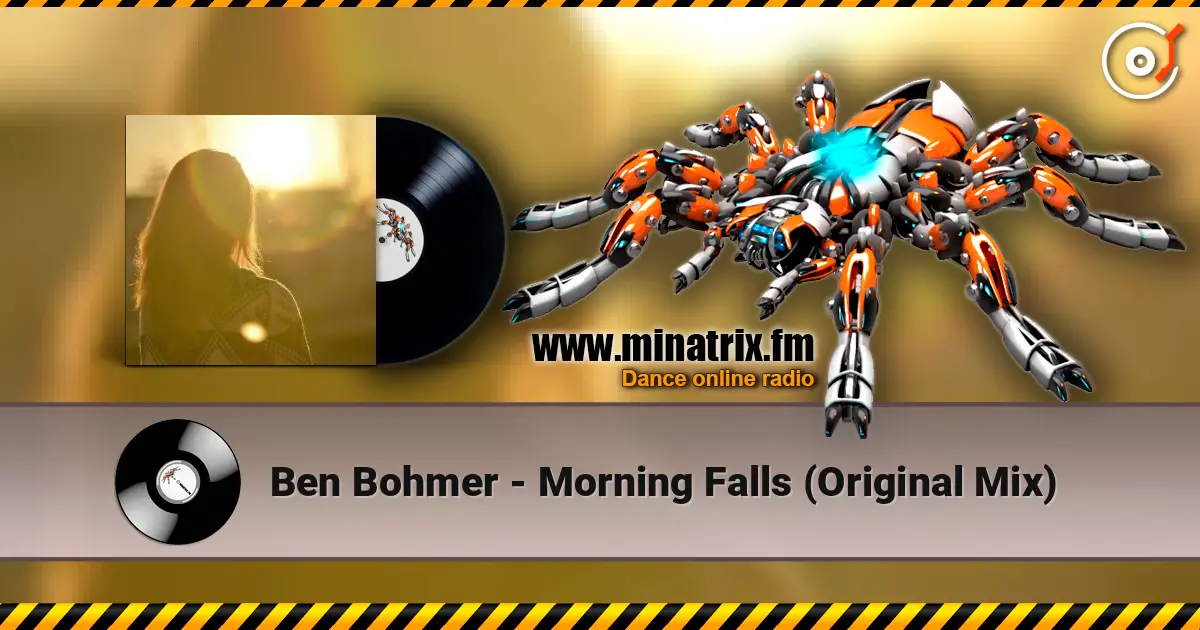 Ben Bohmer - Morning Falls (Original Mix) online in hoher Qualität hören | Minatrix.FM