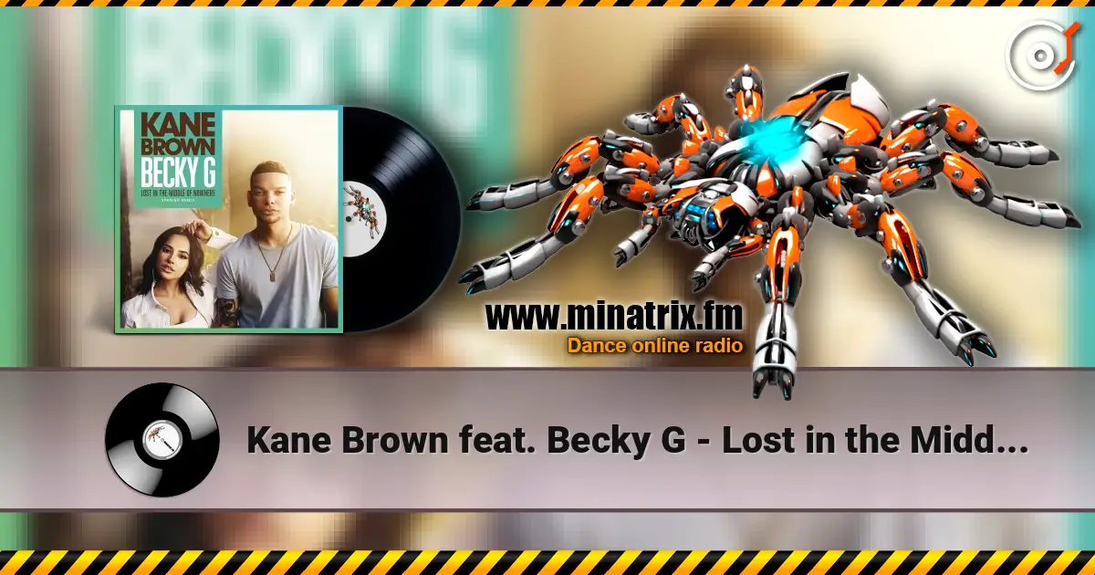 Kane Brown feat. Becky G - Lost in the Middle of Nowhere (Spanish Remix) online in hoher Qualität hören | Minatrix.FM