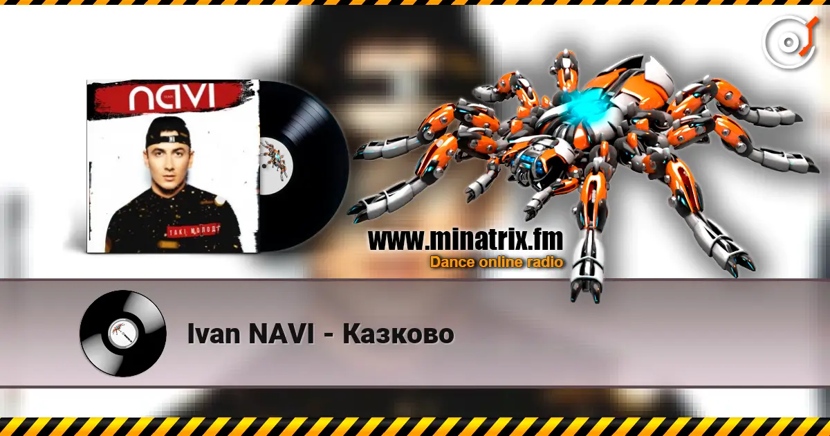 Ivan NAVI - Казково online in hoher Qualität hören | Minatrix.FM