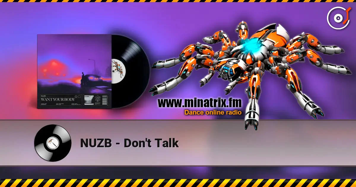 NUZB - Don't Talk online in hoher Qualität hören | Minatrix.FM