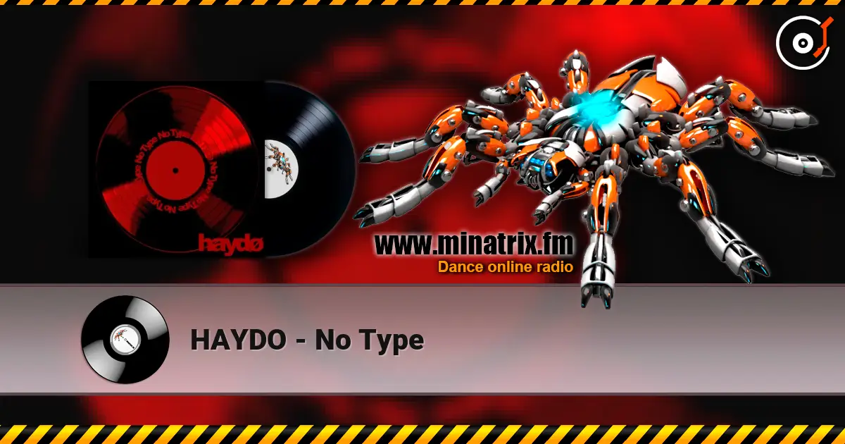 HAYDO - No Type online in hoher Qualität hören | Minatrix.FM