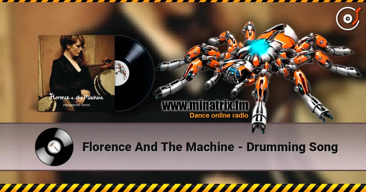 Florence And The Machine - Drumming Song online in hoher Qualität hören | Minatrix.FM
