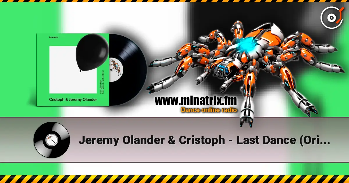 Jeremy Olander & Cristoph - Last Dance (Original Mix) online in hoher Qualität hören | Minatrix.FM