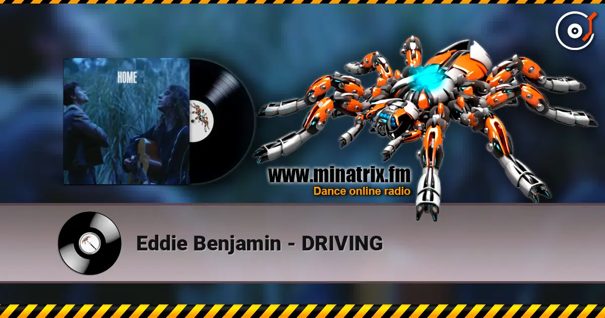 Eddie Benjamin - DRIVING online in hoher Qualität hören | Minatrix.FM
