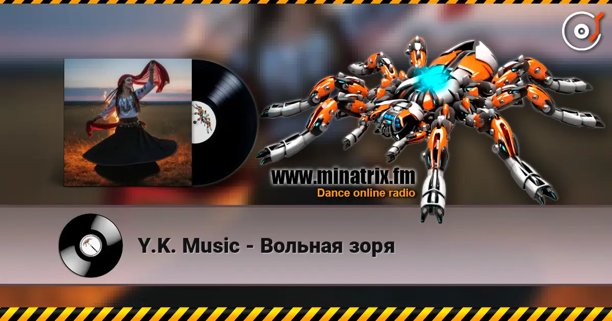 Y.K. Music - Вольная зоря online in hoher Qualität hören | Minatrix.FM