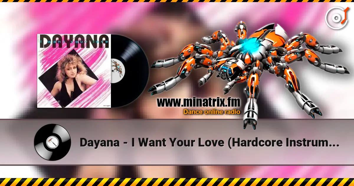 Dayana - I Want Your Love (Hardcore Instrumental) online in hoher Qualität hören | Minatrix.FM
