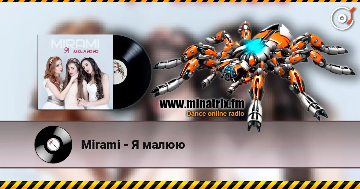 Mirami - Я малюю online in hoher Qualität hören | Minatrix.FM