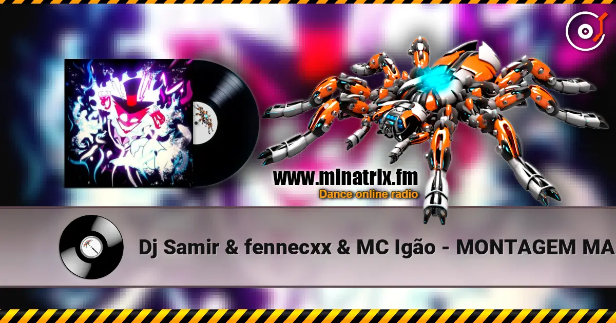 Dj Samir & fennecxx & MC Igão - MONTAGEM MALÍCIA online in hoher Qualität hören | Minatrix.FM