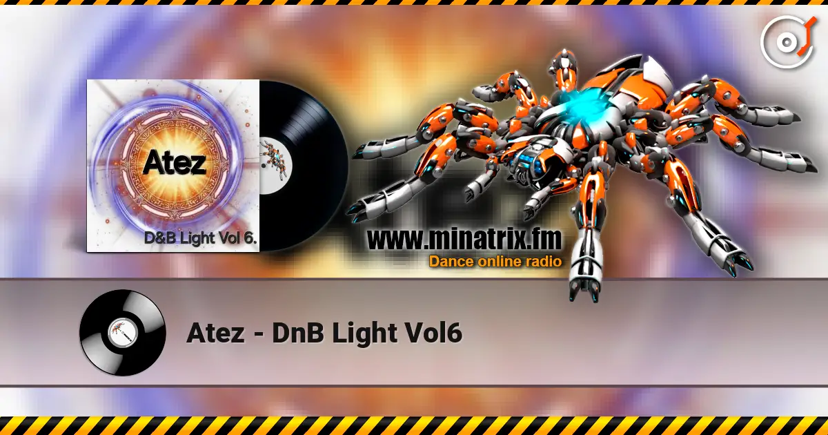 Atez - DnB Light Vol6 online in hoher Qualität hören | Minatrix.FM