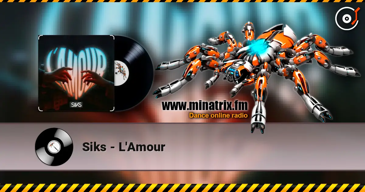 Siks - L'Amour online in hoher Qualität hören | Minatrix.FM