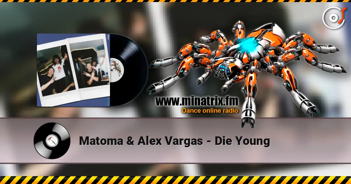 Matoma & Alex Vargas - Die Young online in hoher Qualität hören | Minatrix.FM