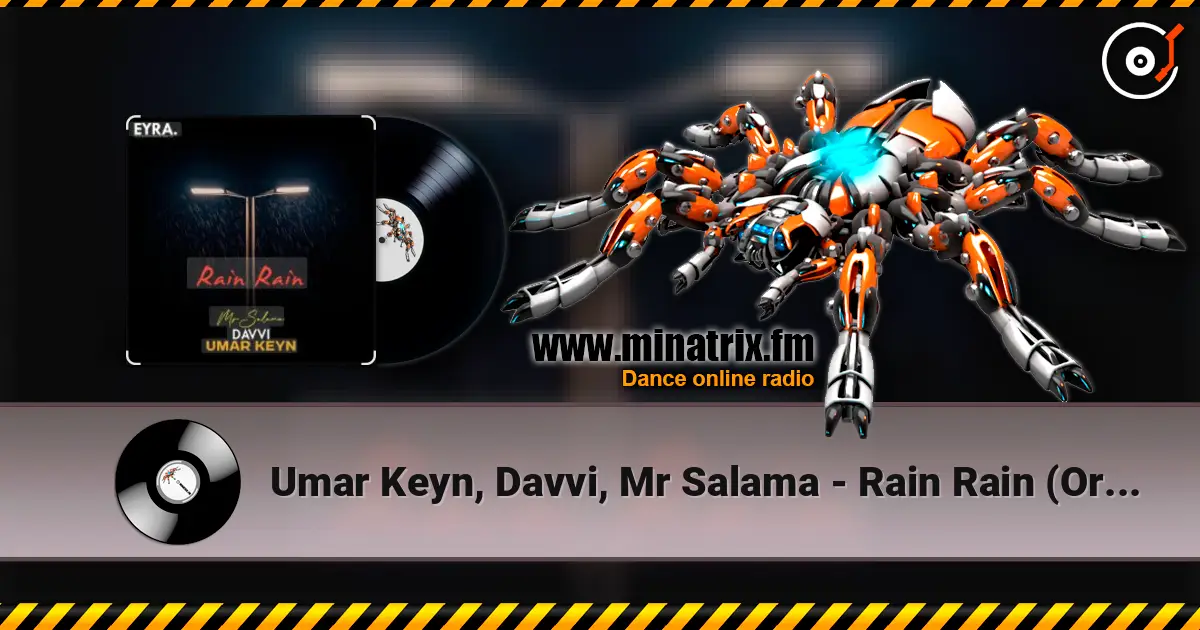 Umar Keyn, Davvi, Mr Salama - Rain Rain (Original Mix) online in hoher Qualität hören | Minatrix.FM