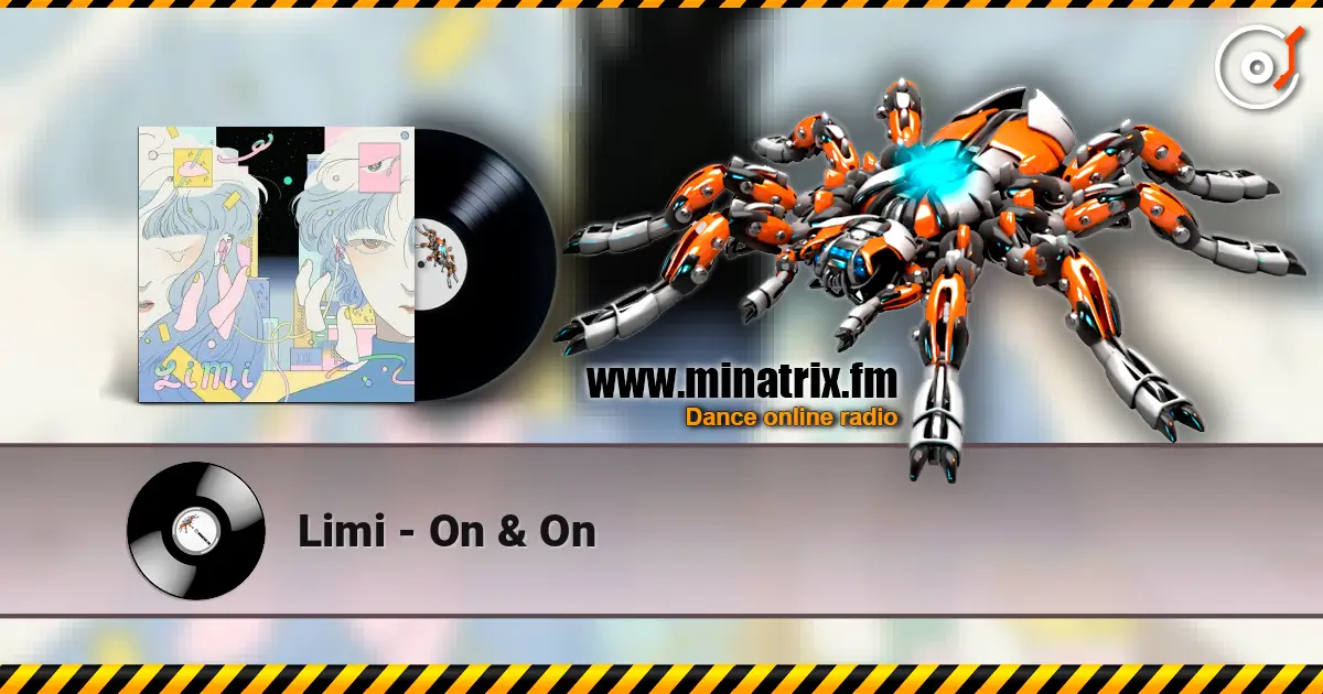 Limi - On & On online in hoher Qualität hören | Minatrix.FM