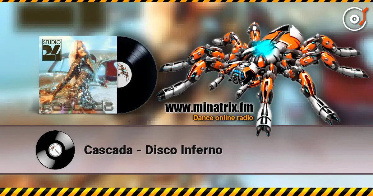 Cascada - Disco Inferno online in hoher Qualität hören | Minatrix.FM