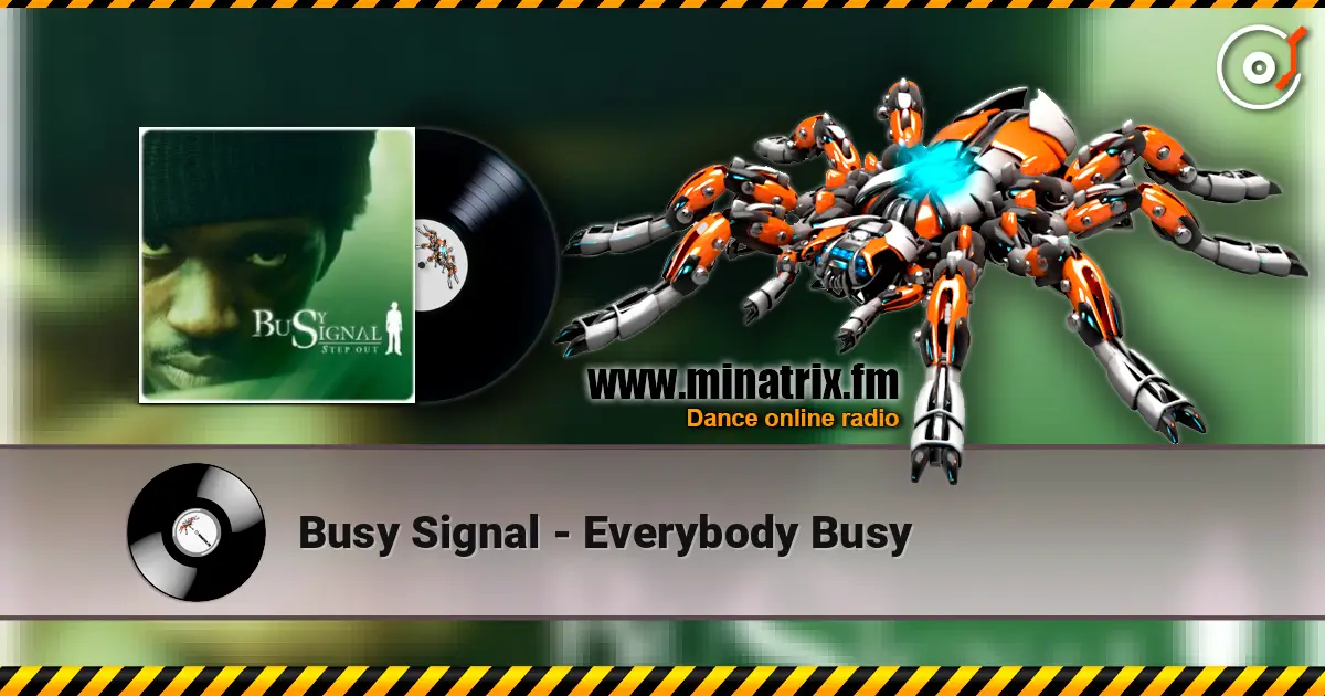 Busy Signal - Everybody Busy online in hoher Qualität hören | Minatrix.FM